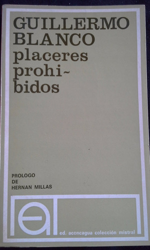 Placeres Prohibidos, Guillermo Blanco 1ª Ed. 1976