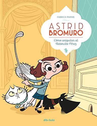 Libro Astrid Bromuro 1 - 2 Ed  De Parme Fabrice