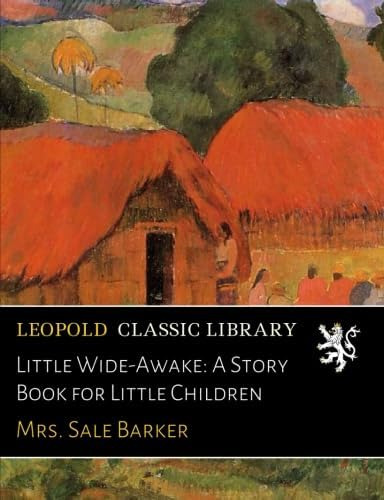 Libro:  Little Wide-awake: A Story Book For Little Children