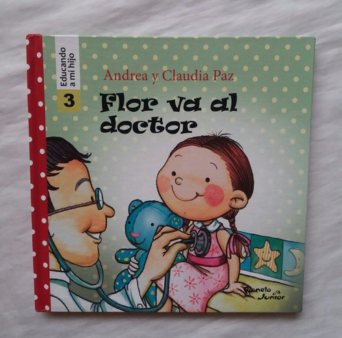 Flor Va Al Doctor Andrea Y Claudia Paz Libro Nuevo Oferta