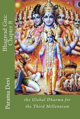 Libro Bhagavad Gita : Chapter 8: The Global Dharma For Th...