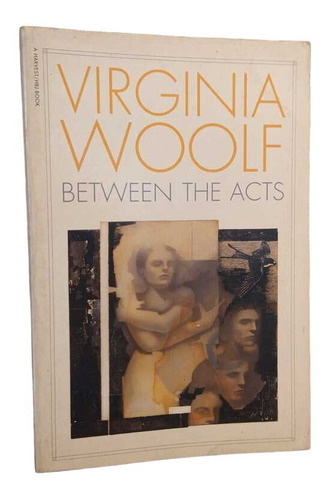 Between The Acts - Virginia Woolf