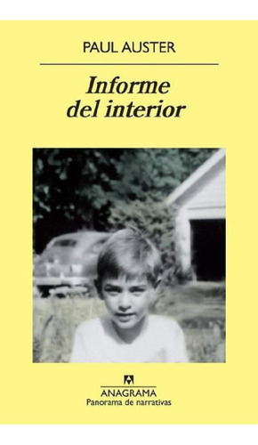 Libro - Informe Del Interior, De Paul Auster. Editorial Ana