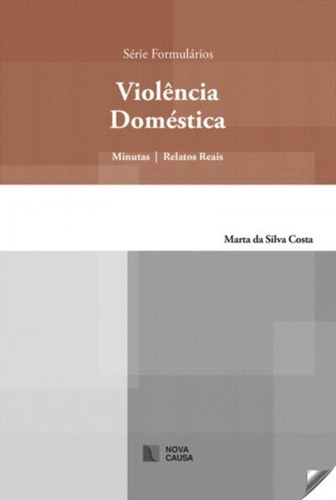 Violência Doméstica Da Silva Costa, Marta Nova Causa