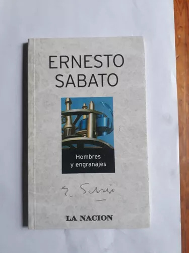 Libro Hombres Y Engranajes De Ernesto Sabato Seix Barral