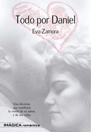 Todo Por Daniel, De Zamora Zamora, Eva. Editorial Imágica, Tapa Blanda En Español