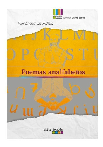 Poemas Analfabetos - Fernández De Palleja, De Fernández De Palleja. Editorial Civiles Iletrados En Español