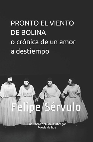 Libro: Pronto El Viento De Bolina O Crónica De Un Amor A