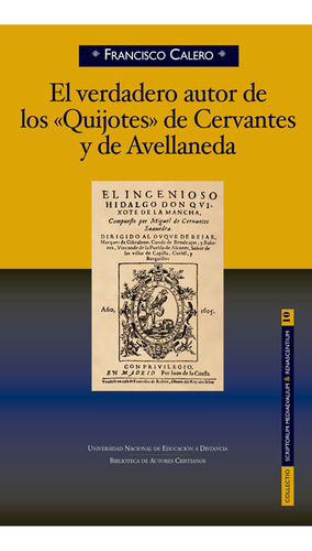 Verdadero Autor De Los Quijotes De Cervantes Y Avellaneda...