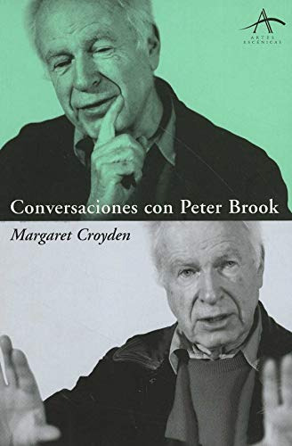 Libro Conversaciones Con Peter Brook (coleccion Artes Esceni