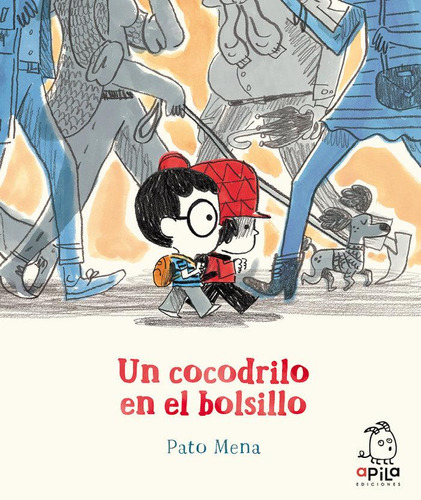 Libro: Un Cocodrilo En El Bolsillo. Mena, Pato. Apila Edicio