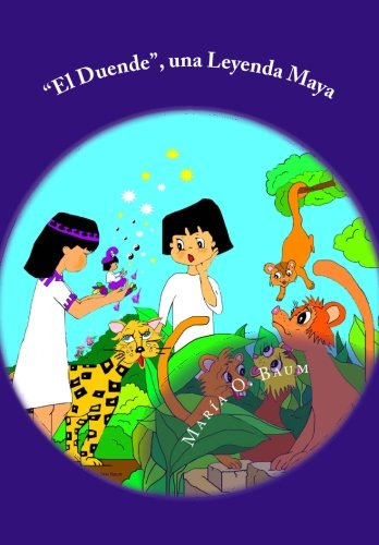  El Duende  Una Leyenda Maya: Bilingual Book Series - Series
