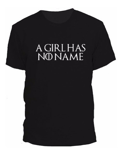 Remera  Got Game Of Thrones Has No Name