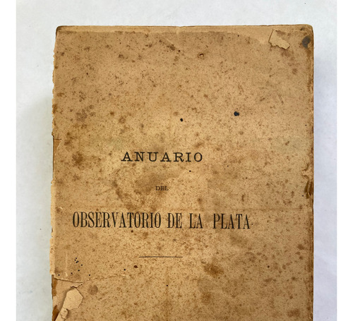 Anuario Del Observatorio De La Plata Para El Año 1888.