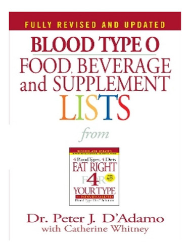 Blood Type O Food, Beverage And Supplement Lists - Pet. Eb04