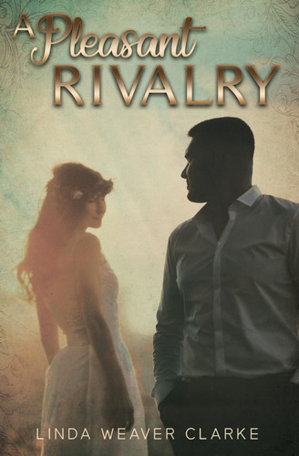 Libro: A Pleasant Rivalry (a Willow Valley Historical