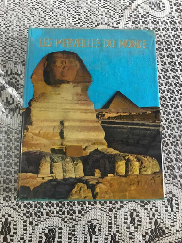 Les Merveilles Du Monde; Libro Editado En Francia, 1961