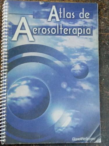 Atlas De Aerosolterapia * Dr. Hector Leon Garza *