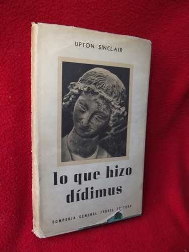 Upton Sinclair - Lo Que Hizo Dídimus ( What Didymus Did )