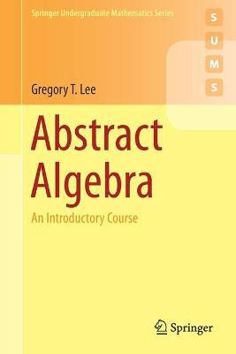 Libro Abstract Algebra : An Introductory Course - Gregory...