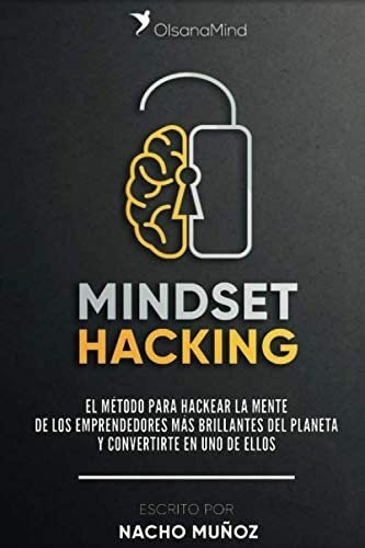 Libro: Mindset Hacking: El Método Hackear Mente Lo
