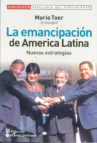 La Emancipacion De America Latina - Mario Toer