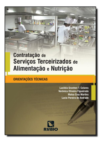 Contratação De Serviços Terceirizados De Alimentação E, De Luciléia Granhen Tavares Colares. Editora Rubio, Capa Mole Em Português