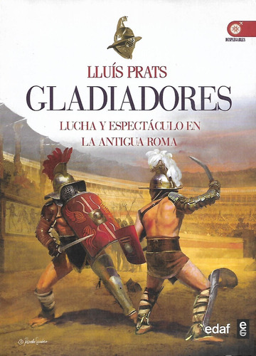 Libro Gladiadores Lucha Y Espectáculo En La Antigua Roma