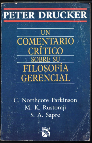 Peter Drucker-un Comentario Critico Sobre Su Filosofia ...