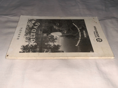 Soledad. Hacedora De Sabios, Locos Y P. - Danada - Ardabaran