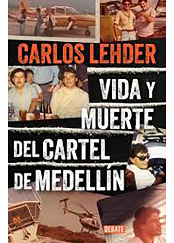 Libro Vida Y Muerte Del Cartel De Medellín