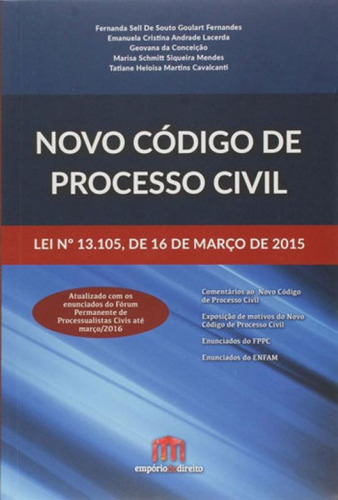 Novo Código De Processo Civil, De Fernandes, Fernanda Sell De Souto Goulart. Editora Emporio Do Direito, Capa Mole, Edição 1ª Edição - 2016 Em Português