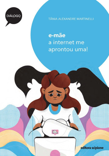 Livro E-mãe A Internet Me Aprontou Uma