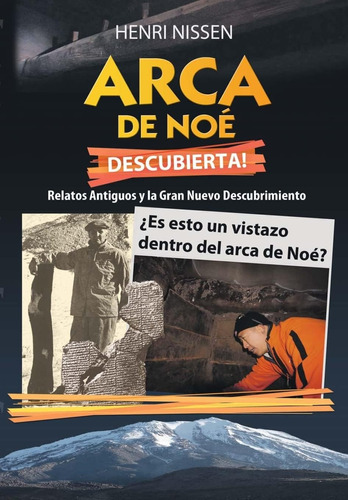 Libro: Arca Noé Descubierta!: Relatos Antiguos Y Gran N