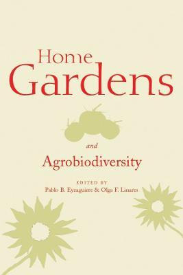 Home Gardens And Agrobiodiversity
