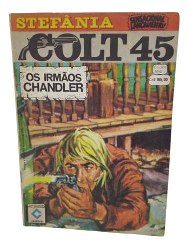 Hq Stefânia Colt 45 Edição 1 Ano 1 Quadrinhos Cedibra 1988