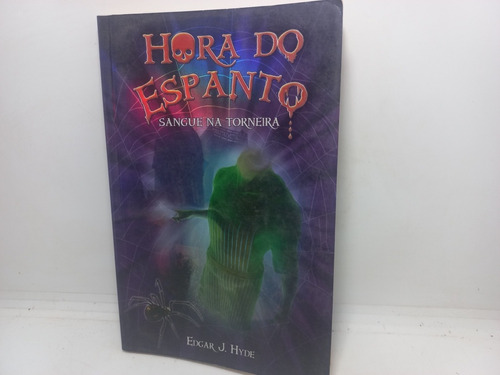 Livro - Hora Do Espanto - Sangue Na Torneira - Edgar J. Hyde