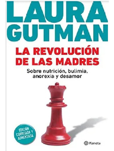  La Revolucion De Las Madres - Laura Gutman