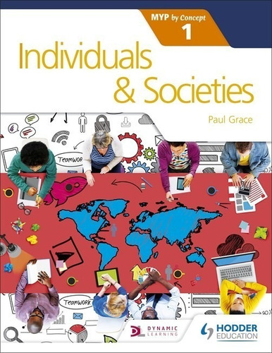 Individuals And Societies - Myp By Concept 1 - Hodder