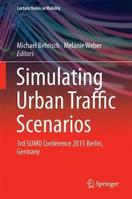 Libro Simulating Urban Traffic Scenarios : 3rd Sumo Confe...