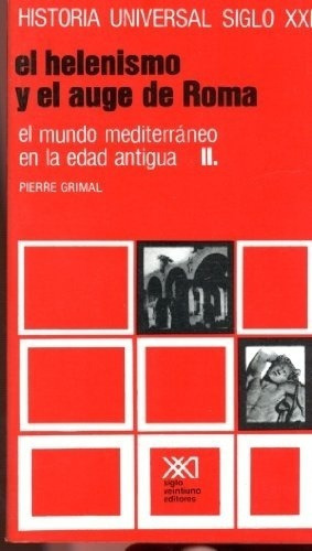 Vol. Ii El Mundo Mediterraneo En La Edad Antigua  -, De Grimal, Pierre. Editorial Siglo Xxi En Español