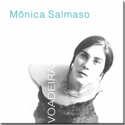 Cd Mônica Salmaso - Voadeira