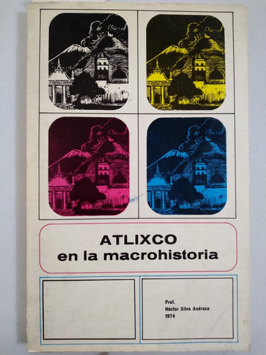 Atlixco En La Macrohistoria 1974 Nacimiento Villa De Carrión
