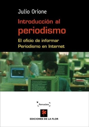 Introduccion Al Periodismo - Orione, Julio