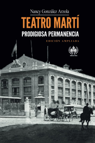 Libro: Teatro Martí: Permanencia (música) (spanish Edition)