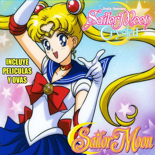 Sailor Moon Serie Completa + Crystal + Peliculas + Ovas