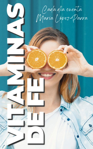 Libro: Vitaminas De Fe (spanish Edition)