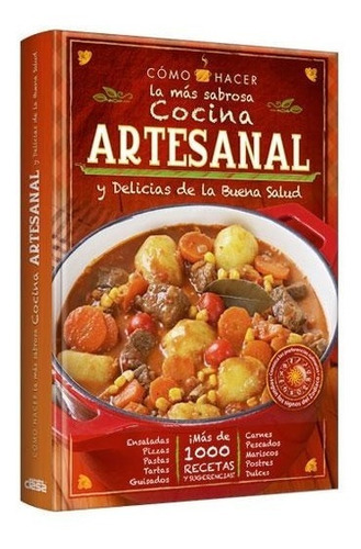 Libro: Cocina Artesanal Y Delicias Buena Salud - Grupo Clasa