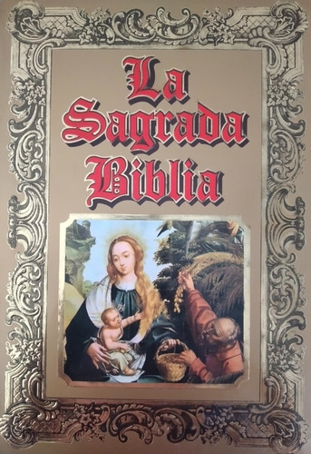 La Sagrada Biblia. R. P. Jose Miguel Petisco