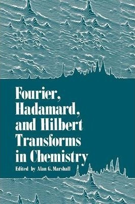 Libro Fourier, Hadamard, And Hilbert Transforms In Chemis...